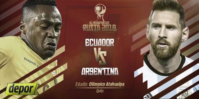 Ecuador vs Argentina En Vivo Eliminatorias Rusia 2018